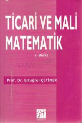 TİCARİ VE MALİ MATEMATİK (3. BASKI) - BİLGİTEK SAHAF
