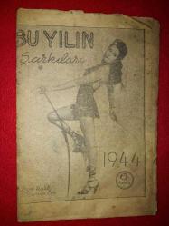 LOT.18 » BU YILIN ŞARKILARI... 1944 YILI.