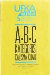 UFKA YOLCULUK 5. BİLGİ VE KÜLTÜR YARIŞMASI - ABC KATEGORİSİ ÇALIŞMA KİTABI - SORUMLU OLUNAN SURELERİN MEALLERİ VE ÇALIŞMA SORULARI 1000+ SORU CİLT 1