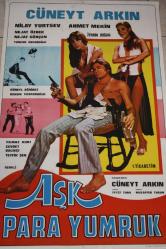 AŞK PARA YUMRUK FİLMİNİN AFİŞİ OYNAYANLAR: CÜNEYT ARKIN, NİLAY YURTSEV, AHMET MEKİN