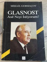 glasnost asıl neyi istiyorum