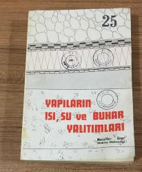 YAPILARIN ISI SU VE BUHAR YALITIMLARI