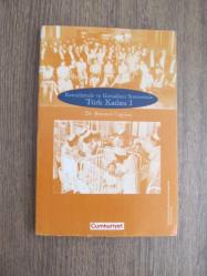 KEMALİZMDE VE KEMALİZM SONRASINDA TÜRK KADINI I