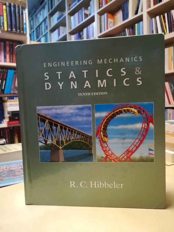 Engineering Mechanics Statics Dynamics 10th Edition