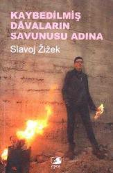 Kaybedilmiş Davaların Savunusu Adına - Cenk Özdağ Çevirisi - 2009 Yılı İlk Baskısı