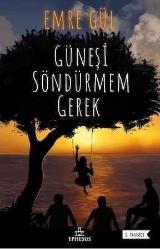 Güneşi Söndürmem Gerek - Sahra Kitabevi