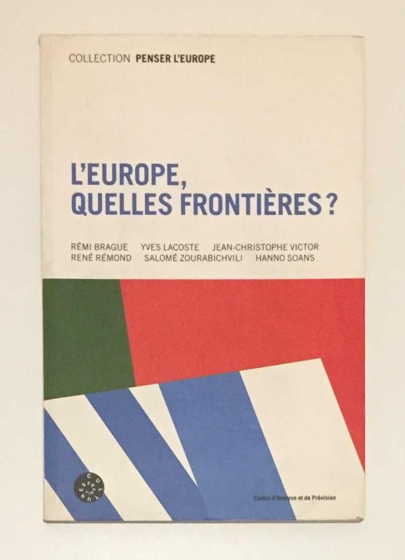What Borders for Europe? - L'europe Quelles Frontieres?