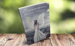 KANADI KIRIK MELEK'İN KANADINA TAKILANLAR