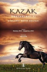 Kazak Destanları 11 - Koblandı Batır Destanı