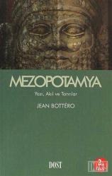 Mezopotamya - Yazı, Akıl ve Tanrılar