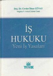 İŞ HUKUKU YENİ İŞ YASALARI
