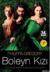 Boleyn Kızı; Bir Kralın Aşkı İçin Birbiriyle Savaşan İki Kızkardeşin Hikâyesi