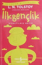 İLKGENÇLİK (ÇOCUKLAR İÇİN KISALTILMIŞ METİN)