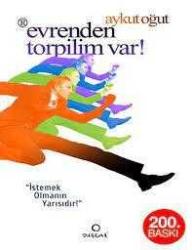 EVRENDEN TORPİLİM VAR