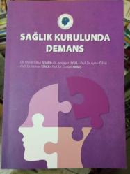 SAĞLIK KURULUNDA DEMANS