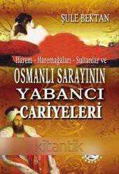 Osmanlı Sarayının Yabancı Cariyeleri