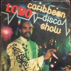 Lobo - Caribbean Disco Show / 1981 Turkey / LP / *Disco, Funk, Soul*