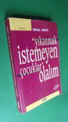 YIKANMAK İSTEMEYEN ÇOCUKLAR OLALIM