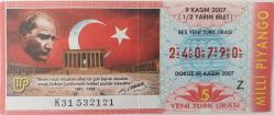 MİLLİ PİYANGO 9 KASIM 2007 ATATÜRK'ÜN ÖLÜM YILDÖNÜMÜ ANISINA Z240790 NUMARALI 5 YENİ TÜRK LİRASI YARIM BİLET ÇOK ÇOK NADİR