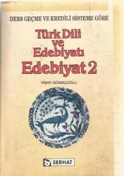 DERS GEÇME VE KREDİLİ SİSTEME GÖRE - TÜRK DİLİ VE EDEBİYATI EDEBİYAT 2