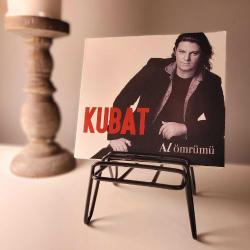 Kubat - Al Ömrümü