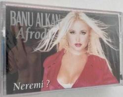 BANU ALKAN AFRODİT NEREMİ Sıfır Kaset .72