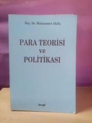 PARA TEORİSİ VE POLİTİKASI  (2. El)