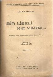 BİR LİSELİ KIZ VARDI