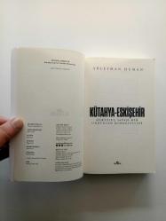 KÜTAHYA-ESKİŞEHİR (KURTULUŞ SAVAŞI'NIN UNUTULAN MUHABERELERİ) (2. EL)