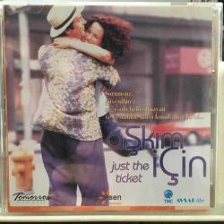 Aşkım İçin - Just The Ticket / VCD