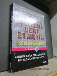 UFAK ŞEYLERİ DERT ETMEYİN
