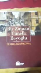 BİR ZAMAN TÜNELİ BEYOĞLU