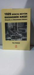 1929 DÜNYA BÜYÜK EKONOMİK KRİZİ - Dünyada ve Ülkemizdeki Etkileri