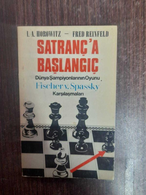 Satranç'a Başlangıç (Dünya Şampiyonlarının Oyunu Fischer v. Spassky Karşılaşmaları)