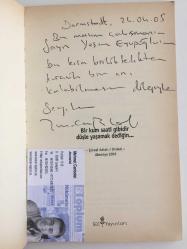 Bir Kum Saati Gibidir Düşle Yaşamak Dediğin (İmzalı)