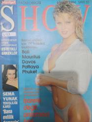 Show Dergisi- 6 Mart 1994- Sema Yunak- Demet Akalın- Gloria Steinem- Sema Yunak- Berna Laçin- Rod Stewart- Manken Lilija- Murat Bardakçı- Hayri Akduman- Ahmet Çapa- Hasan Sel
