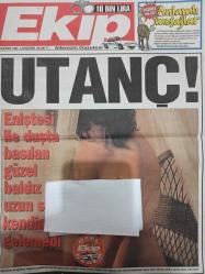 Ekip Gazetesi - 4 Haziran 1997 - Çapkın Çocuk - İyiliğin bedeli - Böyle şey görmedim - Müthiş Türk kızı - Şebnem Günday - Buse Akgün - Yasemin Mutlu -