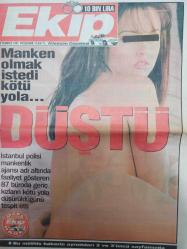 Ekip Gazetesi - 10 Temmuz 1997 - Manken olmak istedi kötü yola düştü - Ajanslara şok baskın - Bu nasıl büyücü - Manken Pınar Yiğit - Buse Akgün - Yasemin Mutlu -
