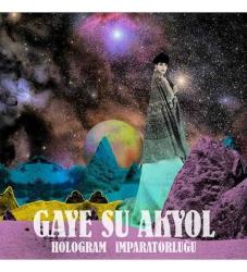 Efemera - GAYE SU AKYOL HOLOGRAM İMPARATORLUĞU CD - kitantik - kitaLog