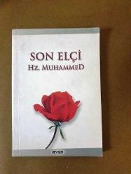 SON ELÇİ  Hz. MUHAMMED*
