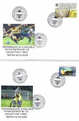 2008 CHELSEA-FENERBAHÇE ŞAMPİYONLAR LİGİ ÇEYREK FİNAL MAÇI ÖZEL DAMGALI 6 ADET ZARF.