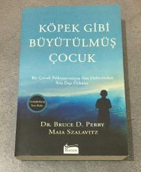 KÖPEK GİBİ BÜYÜTÜLMÜŞ ÇOCUK Bir Çocuk Psikiyatristinin Not Defterinden Sıra Dışı Öyküler 16.BASKI - 2019