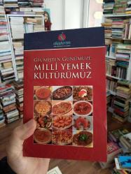 Geçmişten günümüze milli yemek kültürümüz