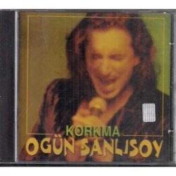 OGÜN SANLISOY-ogün sanlısoy korkma ilk baskı cd CD-AMBALAJINDA SIFIR CD