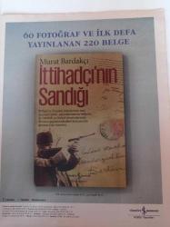 60 Fotoğraf Ve İlk Defa Yayınlanan 220 Belge - İttihatçı'nın Sandığı - Tek Kitaplı İnsandan Kork - Mehmet Zaman Saçlıoğlu - Cumhuriyet Kitap