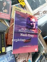 bir rüya gibi hatırlıyorum seni - nazlı eray