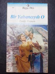 Beyaz Dizi - Bir Yabancıydı O - Emily Francis - Sayı:374 - Türkçe Kitap - Gelişim Yayınları -