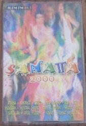 ŞAMATA 2000 Ebru Gündeş Athena Çelik Yaşar Ege İzel Yılmaz Morgül Yaşar Bendeniz Mustafa Sandal Serdar Ortaç Sibel Can Rafet el Roman Mirkelam Kaset Sıfır .70