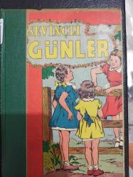 Sevinçli Günler - Hikmet Ayla - Rafet Zaimler Yayınevi - 1953 yılı - Türkçe Kitap