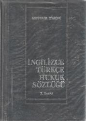 İNGİLİZCE TÜRKÇE HUKUK SÖZLÜĞÜ (2. BASKI)